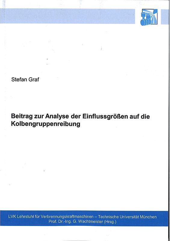 Beitrag zur Analyse der Einflussgrößen auf die Kolbengruppenreibung
