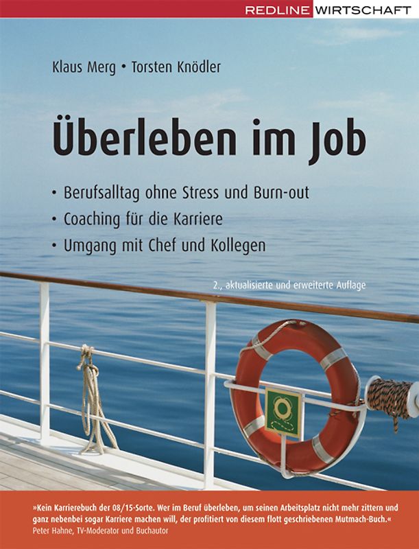 Überleben im Job. Berufsalltag ohne Stress und Burn-out /Coaching für die Karriere / Umgang mit Chef und Kollegen