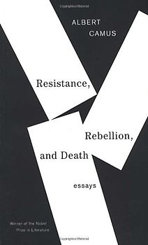 Resistance, Rebellion, and Death: Essays (Vintage International)