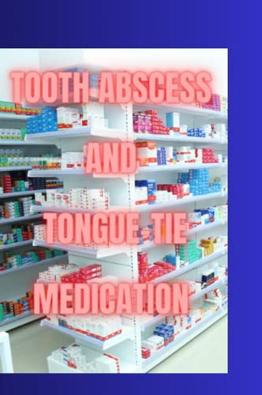 tooth abscess and Tongue-tie Medication guide: Tongue Cancer . Tongue-tie . Ankyloglossia . Grand mal seizure . characterized . Tonsillitis . Cavities . injuries