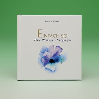 Einfach so ...