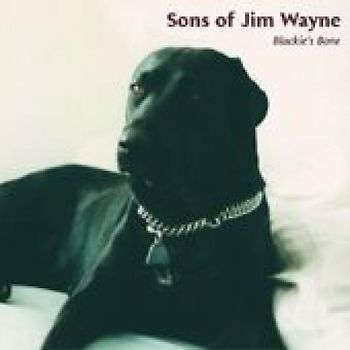 Sons of Jim Wayne - Blackie'S Bone
