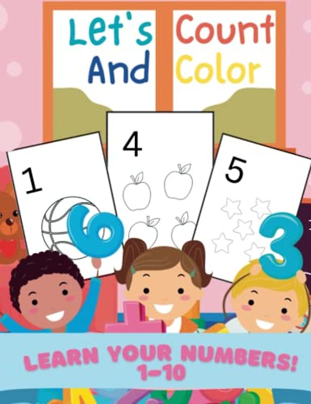 Lets Count and Color: A Fun and Easy Way to Learn Numbers 1-10 | Early learning activities | Counting practice | Hand-eye coordination