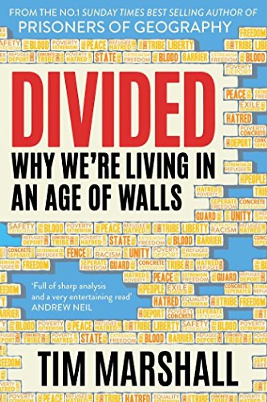Divided: Why We're Living in an Age of Walls
