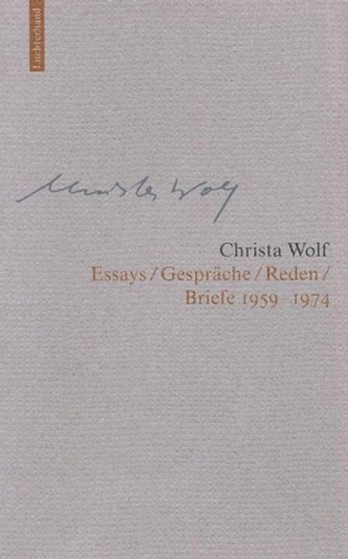 Christa Wolf: Werkausgabe. Werkausgabe in 12 Bänden / Essays / Gespräche / Reden / Briefe 1959-1974