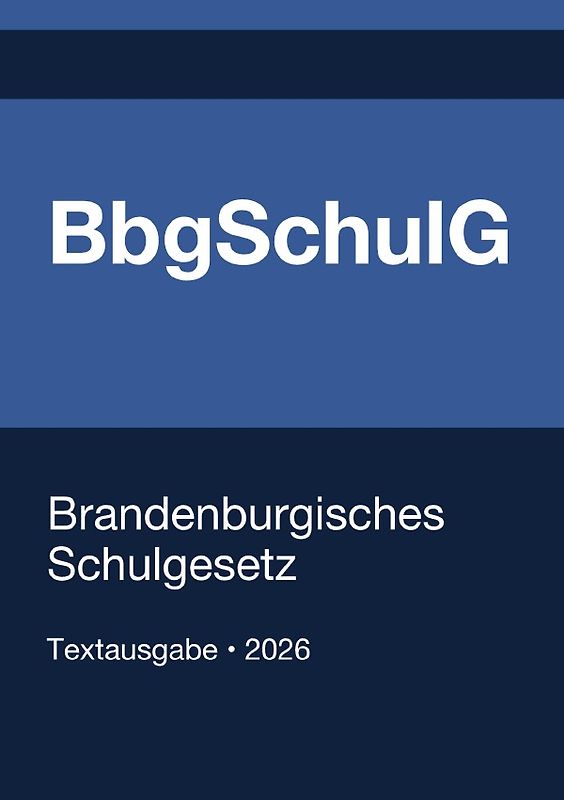 BbgSchulG - Brandenburgisches Schulgesetz 2026
