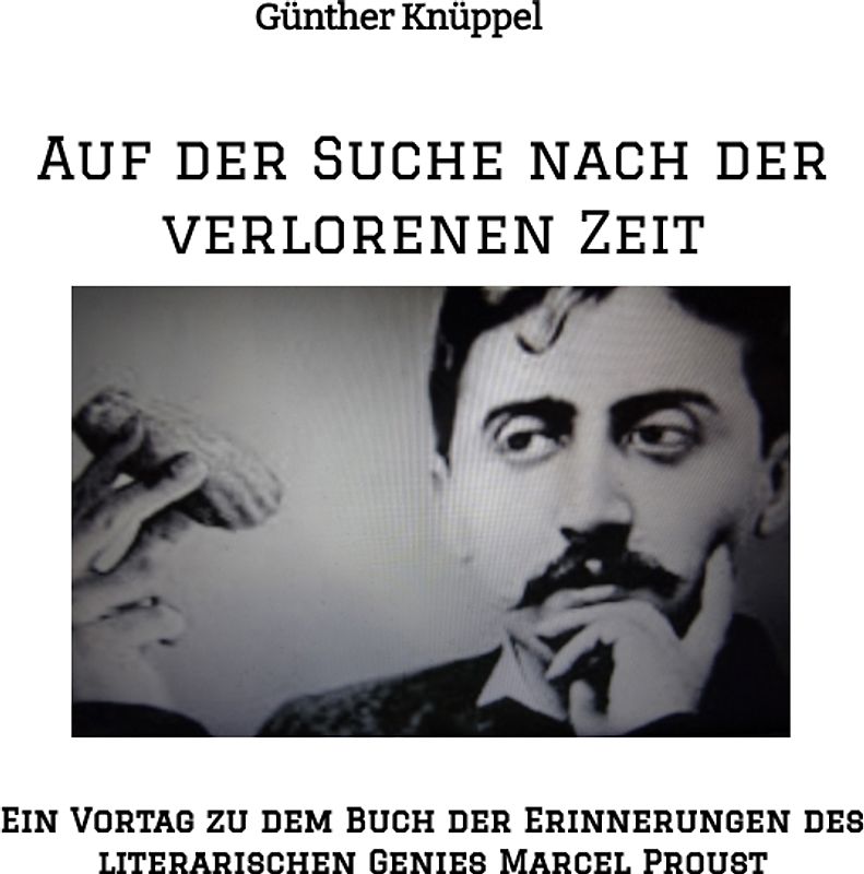 Auf der Suche nach der verlorenen Zeit