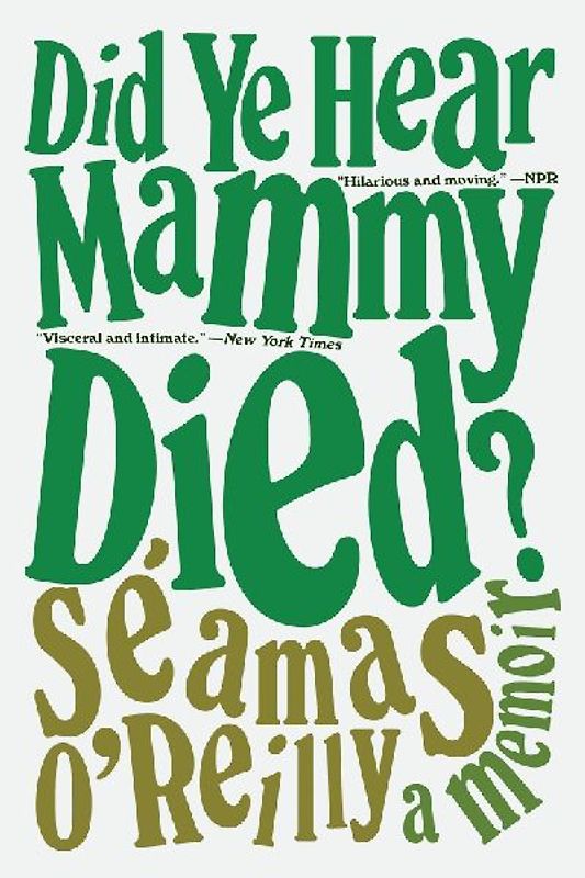 Did Ye Hear Mammy Died?