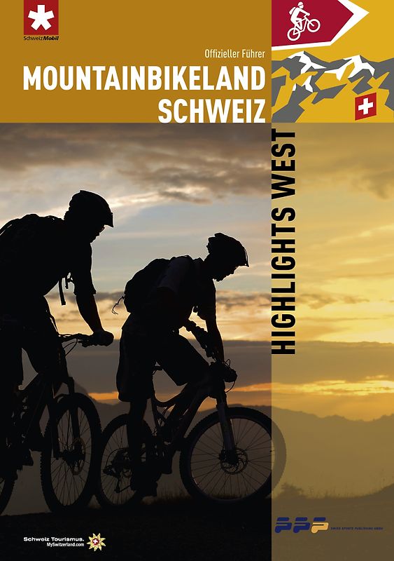 Mountainbikeland Schweiz - Highlights West