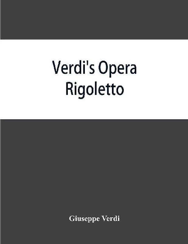 Verdi's opera Rigoletto