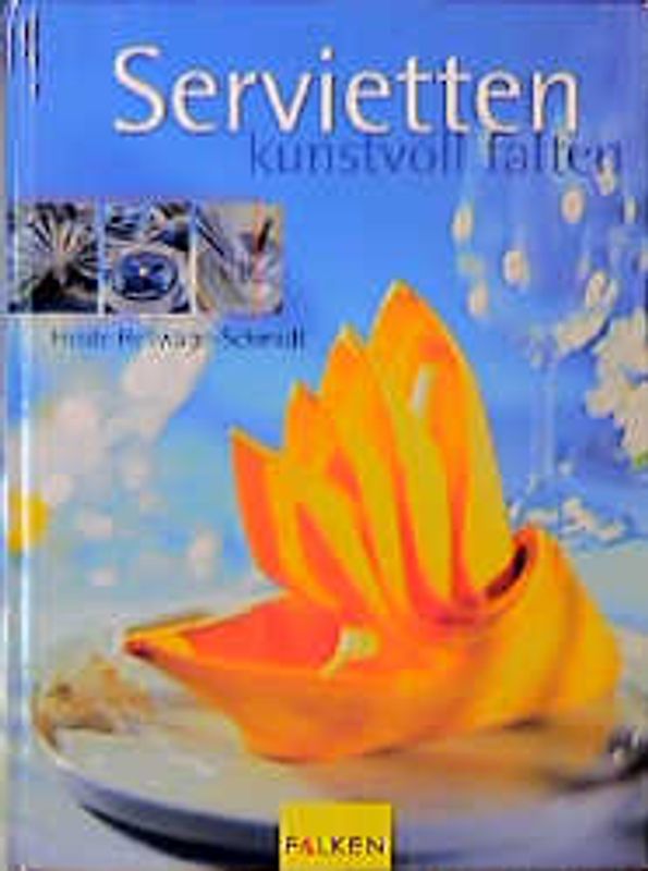 Servietten kunstvoll falten