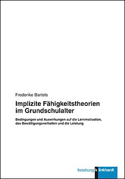 Implizite Fähigkeitstheorien im Grundschulalter