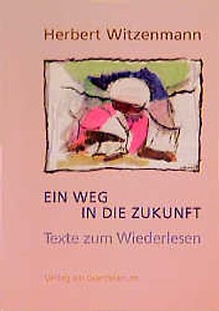 Ein Weg in die Zukunft