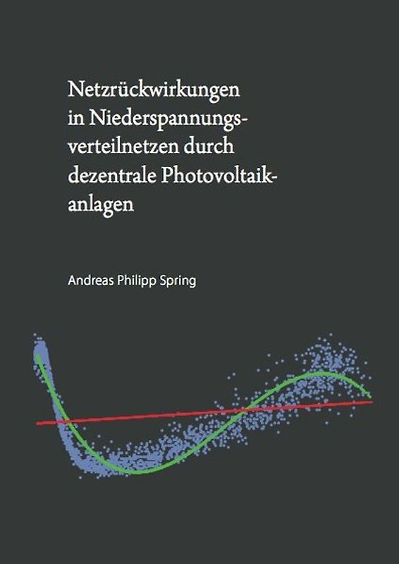 Netzrückwirkungen in Niederspannungsverteilnetzen durch dezentrale Photovoltaikanlagen