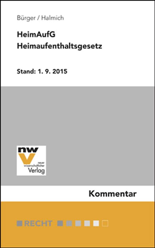 HeimAufG Heimaufenthaltsgesetz