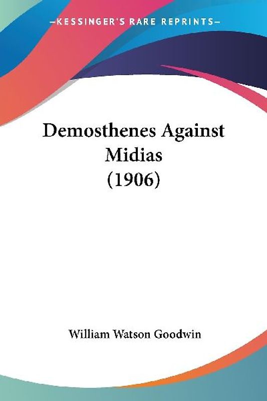 Demosthenes Against Midias (1906)