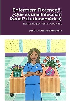 Enfermera Florence®, ¿Qué es una Infección Renal? (Latinoamérica)