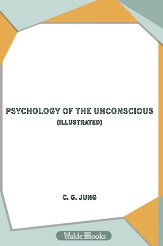 Psychology of the Unconscious