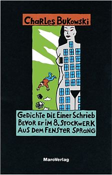 Gedichte die einer schrieb bevor er im 8. Stockwerk aus dem Fenster sprang