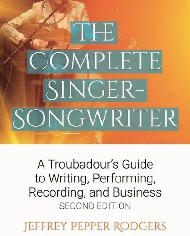 The Complete Singer-Songwriter