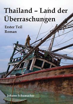 Thailand - Land der Überraschungen