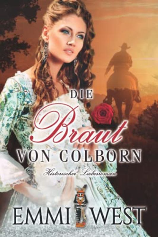 Liebesroman: Die Braut von Colborn: Mysteriöser Western