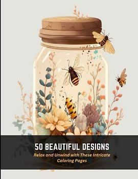 50 Beautiful Designs: Relax and Unwind with These Intricate Coloring Pages