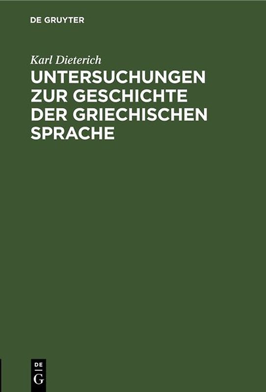 Untersuchungen zur Geschichte der griechischen Sprache