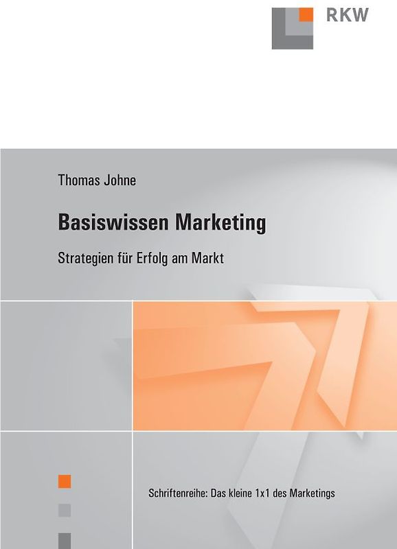 Basiswissen Marketing.