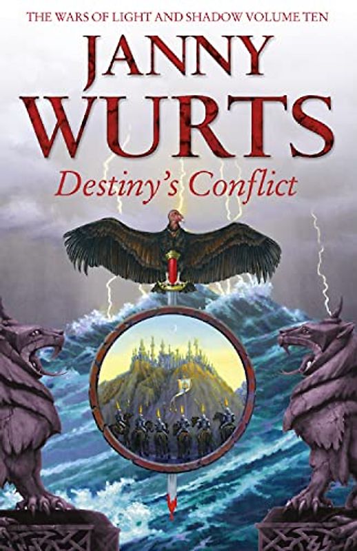 Destiny's Conflict: Book Two of Sword of the Canon (Wars of Light & Shadow) - Wurts, Janny