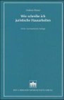 Wie schreibe ich juristische Hausarbeiten