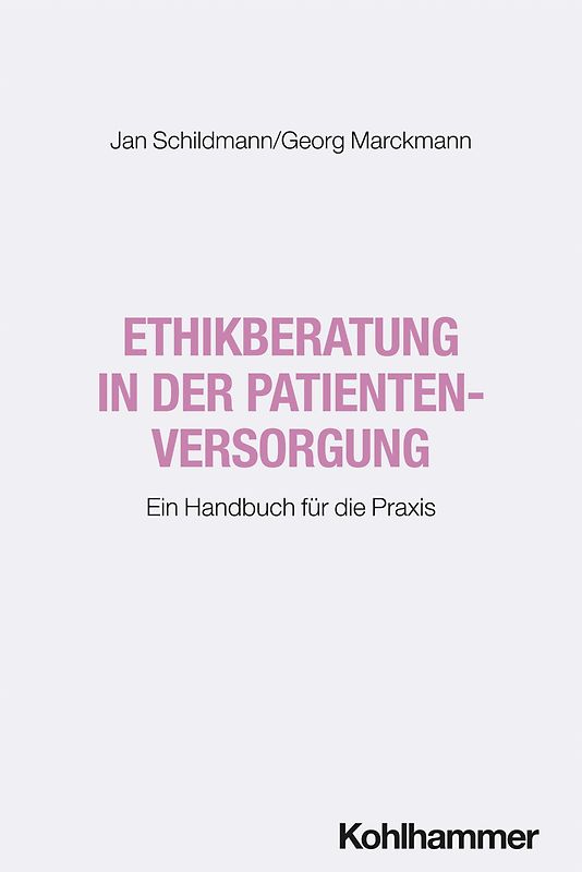 Ethikberatung in der Patientenversorgung
