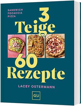 3 Teige - 60 Rezepte