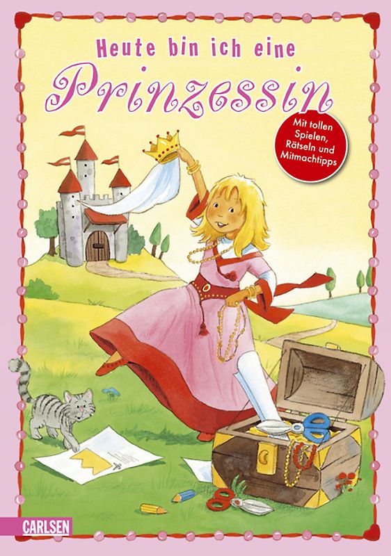Heute bin ich ...: eine Prinzessin