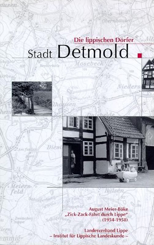 Zick-Zack-Fahrt durch Lippe (1954-1958). Die Lippischen Dörfer