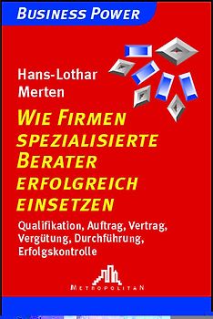 Wie Firmen spezialisierte Berater erfolgreich einsetzen