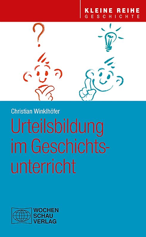 Urteilsbildung im Geschichtsunterricht