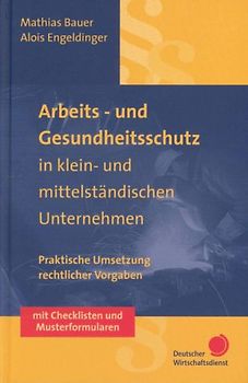 Arbeits- und Gesundheitsschutz in Klein- und mittelständischen Unternehmen (KMU)