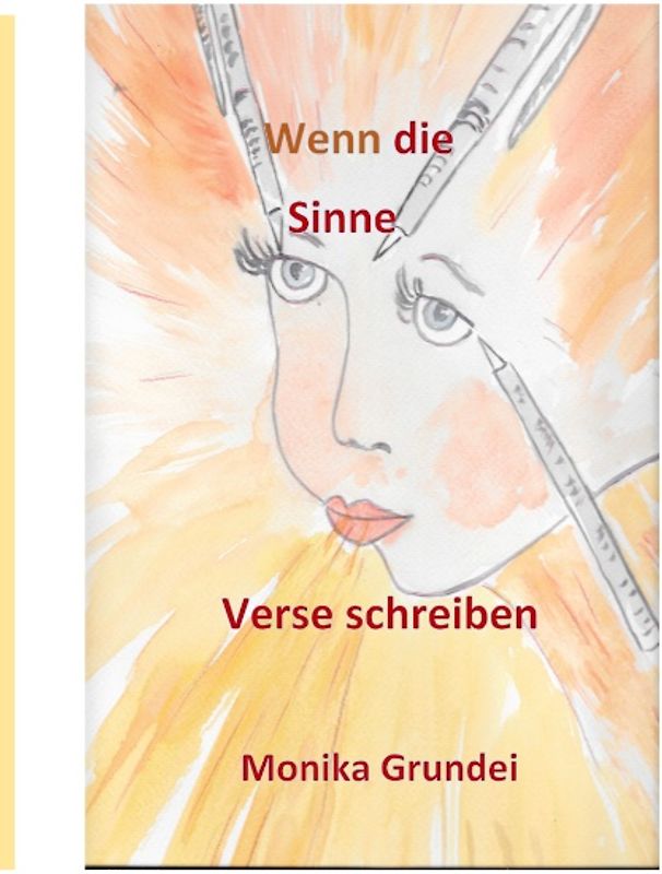 Wenn die Sinne Verse schreiben