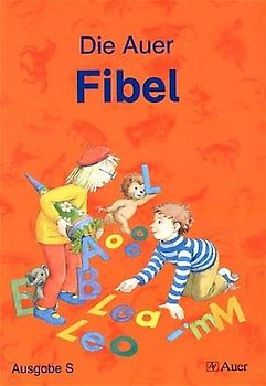 Die Auer Fibel -  Ausgabe S Baden Württemberg