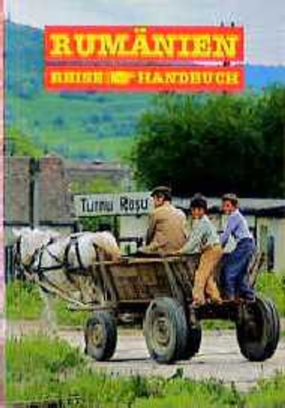 Rumänien. ReiseHandbuch