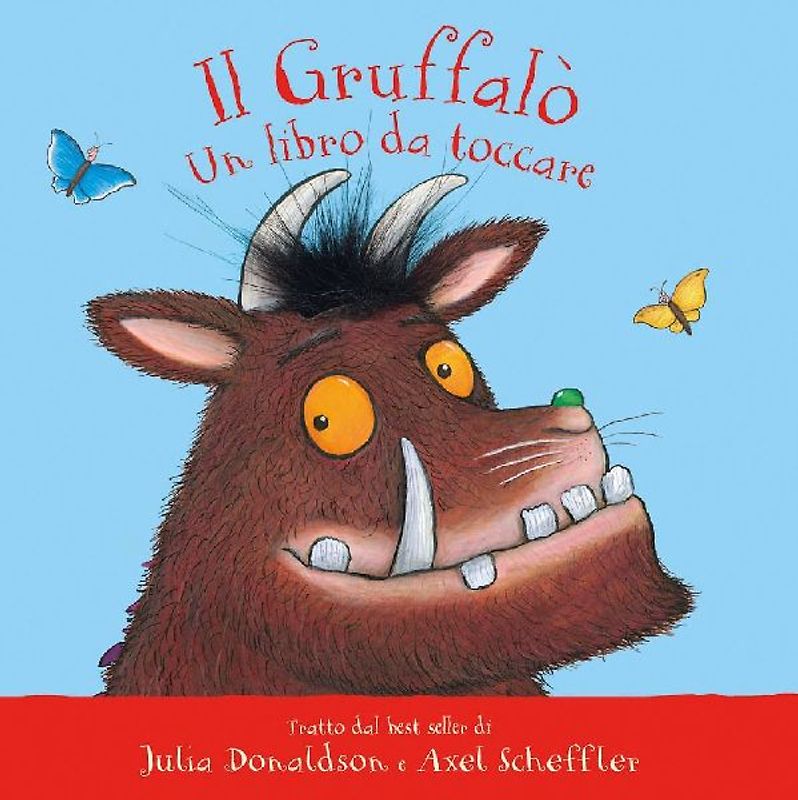 Il Gruffalò. Un libro da toccare. Con inserti di tattili
