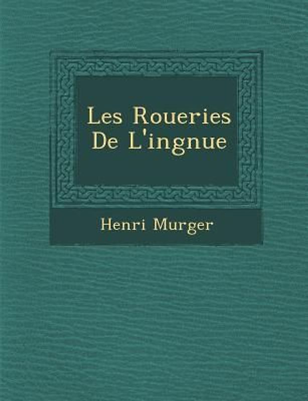 Les Roueries de L'Ing Nue