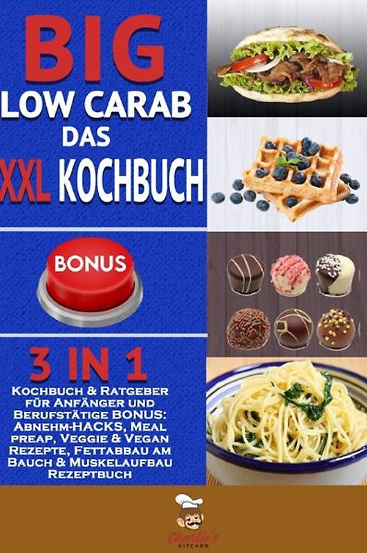Big Low Carb – das XXL Kochbuch