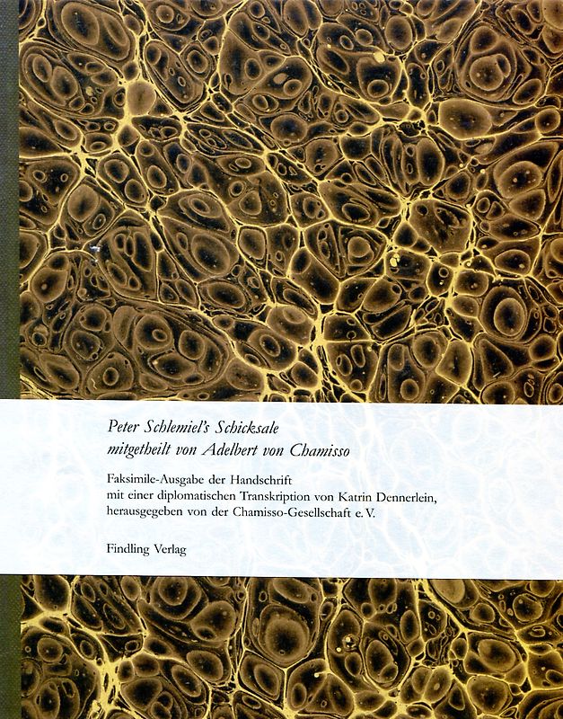 Peter Schlemiel`s Schicksale mitgetheilt von Adelbert von Chamisso