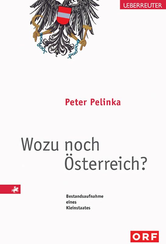 Wozu noch Österreich?