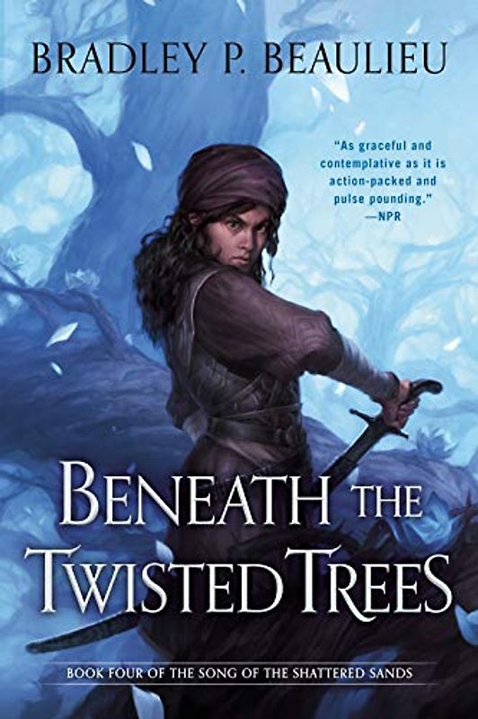 Beneath the Twisted Trees (Song of Shattered Sands, Band 4)