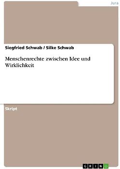 Menschenrechte zwischen Idee und Wirklichkeit
