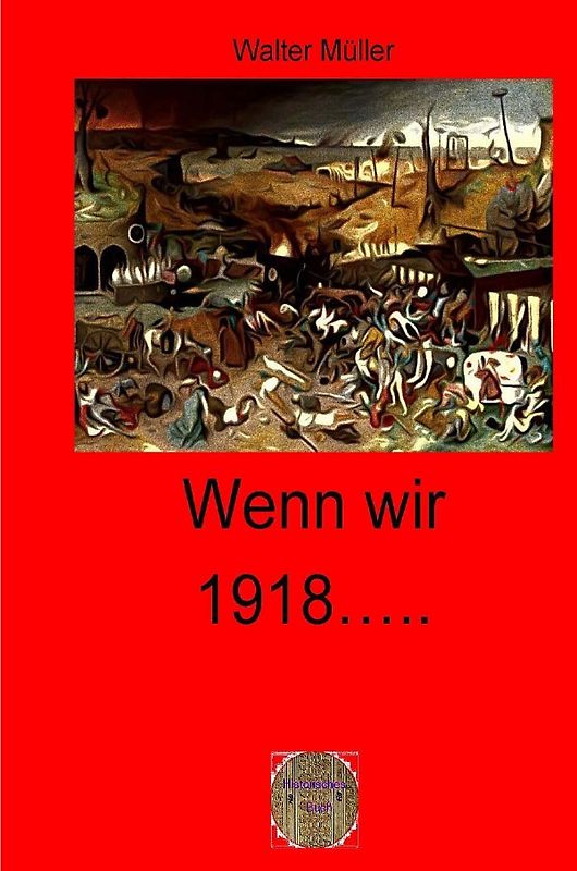 Rote Bücher / Wenn wir 1918 ……