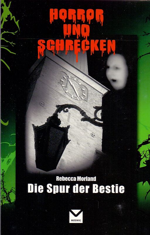 Horror und Schrecken: Die Spur der Bestie - Rebecca Morland [Taschenbuch]